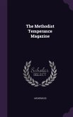 The Methodist Temperance Magazine