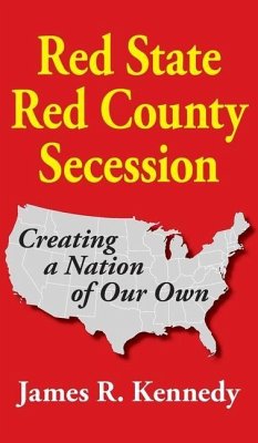 Red State - Red County Secession - Kennedy, James R.