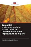 Durabilité environnementale, productivité de l'alimentation et de l'agriculture au Nigéria