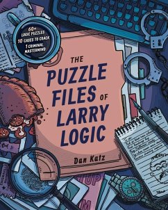 The Puzzle Files of Larry Logic - Katz, Dan
