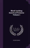 Blood-sucking Insects of Formosa Volume 1