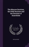 The Monroe Doctrine, the Polk Doctrine and the Doctrine of Anarchism