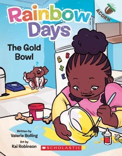 The Gold Bowl: An Acorn Book (Rainbow Days #2) - Bolling, Valerie
