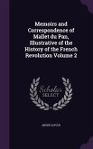 Memoirs and Correspondence of Mallet du Pan, Illustrative of the History of the French Revolution Volume 2