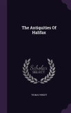 The Antiquities Of Halifax