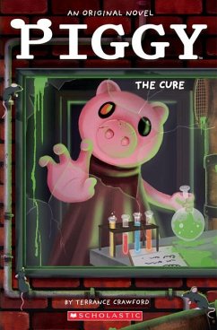 Piggy: The Cure: An Afk Book - Crawford, Terrance