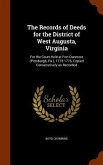 The Records of Deeds for the District of West Augusta, Virginia