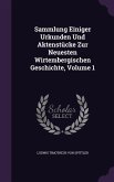Sammlung Einiger Urkunden Und Aktenstücke Zur Neuesten Wirtembergischen Geschichte, Volume 1