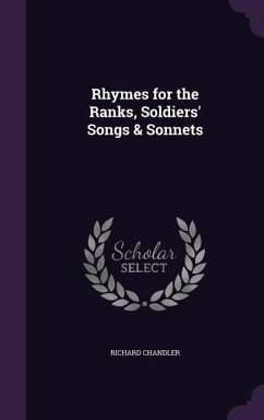 Rhymes for the Ranks, Soldiers' Songs & Sonnets - Chandler, Richard