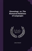 Glossology; or, The Historical Relations of Languages
