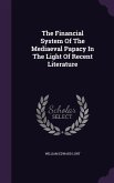 The Financial System Of The Mediaeval Papacy In The Light Of Recent Literature