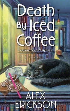 Death by Iced Coffee - Erickson, Alex