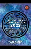 Rituali per il successo in 2022 Rituali per il successo in 2022