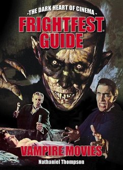 Frightfest Guide to Vampire Movies - Thompson, Nathaniel