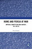 Rome and Persia at War