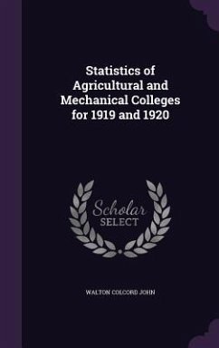 Statistics of Agricultural and Mechanical Colleges for 1919 and 1920 - John, Walton Colcord