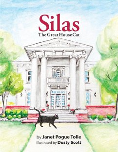 Silas The Great House Cat - Pogue Tolle, Janet