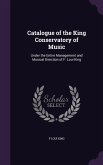 Catalogue of the King Conservatory of Music