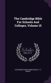 The Cambridge Bible For Schools And Colleges, Volume 15