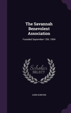 The Savannah Benevolent Association - Screven, John