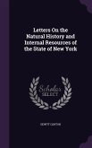 Letters On the Natural History and Internal Resources of the State of New York