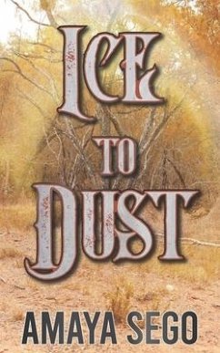 Ice to Dust - Sego, Amaya