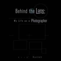 Behind the Lens - Dortch, Eric