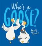 Who's a Goose?