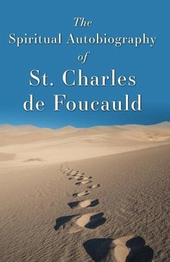 Cover The Spiritual Autobiography of St. Charles de Foucauld