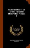 Anales Del Museo De Historia Natural De Montevideo, Volume 6