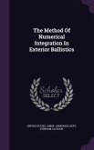 The Method Of Numerical Integration In Exterior Ballistics