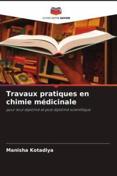 Travaux pratiques en chimie médicinale - Kotadiya, Manisha