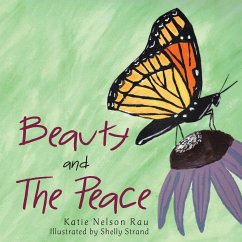 Beauty and the Peace - Rau, Katie Nelson