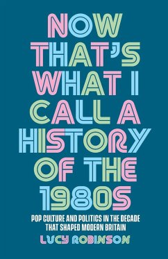 Now that's what I call a history of the 1980s - Robinson, Lucy