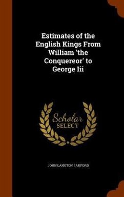 Cover Estimates of the English Kings From William 'the Conquereor' to George Iii