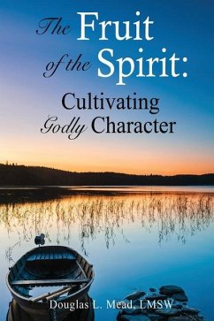 The Fruit of the Spirit - Mead Lmsw, Douglas L