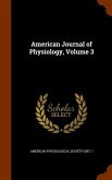 American Journal of Physiology, Volume 3