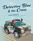 Detective Blue & the Crew