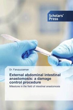 External abdominal intestinal anastomosis: a damage control procedure - Faruquzzaman, Dr.