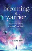 Becoming a Warrior