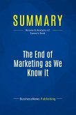 Summary: The End of Marketing as We Know It