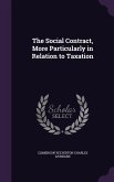 The Social Contract, More Particularly in Relation to Taxation
