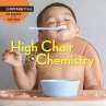 High Chair Chemistry - Bild 1