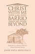 Christ with Me in the Barrio and Beyond - Bild 1