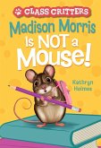 Madison Morris Is NOT a Mouse!