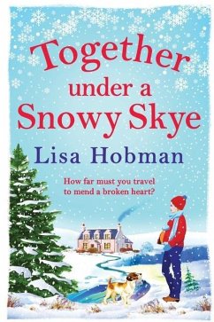 Together Under A Snowy Skye - Hobman, Lisa