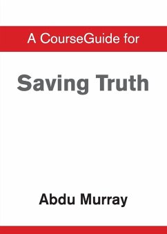 A CourseGuide for Saving Truth - Murray, Abdu