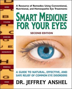 Smart Medicine for Your Eyes, Second Edition - Anshel, Jeffrey (Jeffrey Anshel)