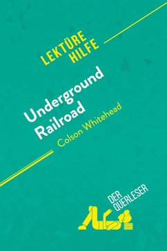 Cover Underground Railroad von Colson Whitehead (Lektürehilfe)
