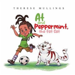 At and Peppermint, the Fat Cat - Mullings, Therese